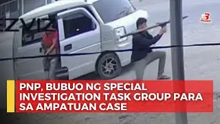 PNP, bubuo ng Special Investigation Task Group sa kaso ng pananambang kay Mayor...