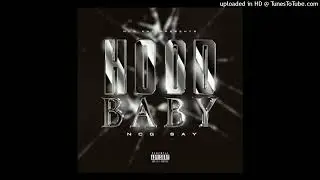 NCG SAY - PAY ON TIME (HOODBABY MIXTAPE)