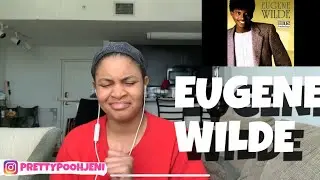 FIRST LISTEN TO EUGENE WILDE DON’T SAY NO ( TONIGHT ) REACTION