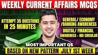Top 35 Current Affairs MCQ in 25 Mins 🔥 | Weekly Practice | New Pattern | Kush Sir | YesOfficer