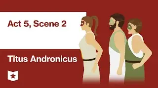 Titus Andronicus by William Shakespeare | Act 5, Scene 2