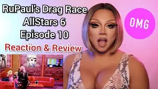 Rupaul's Drag Race All Stars 6 Episode 10 Reaction and Review | Rudemption Lip-Sync Smackdown