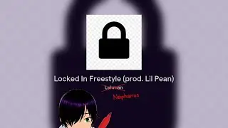 Nepharius - Locked In Freestyle