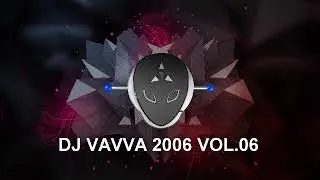 DJ VAVVA 2006 VOL06
