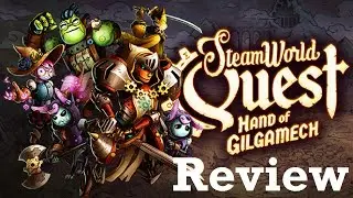 A Fun Card-Based Adventure - SteamWorld Quest Hand of Gilgamech Rambling Mini Review