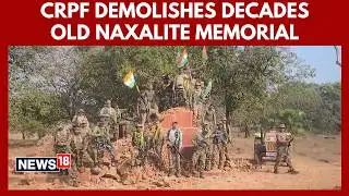 Anti-Naxal Push | CRPF Destroys 40 Years Maoist Structure in Ogunda | N18V