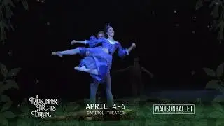 Madison Ballet Season Finale Midsummer Night's Dream