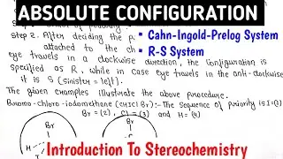 Absolute Configuration | Cahn-Ingold-Prelog System | R-S System | Chemistry Handwritten Notes
