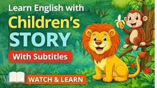 Learn English in a fun and natural way with this children&rsquo;s story in English