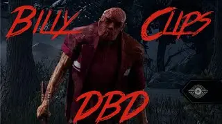 Hill Billy Main Clips Dead By Daylight #dbdbilly #dbd #killermain #dbdgameplay
