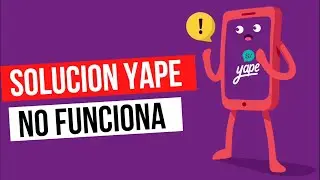 SOLUCI&Oacute;N: YAPE NO FUNCIONA / NO RESPONDE / NO CARGA