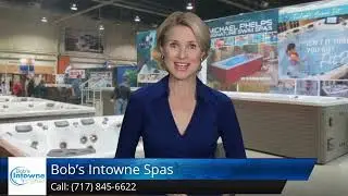 Bob's Intowne Spas   Best Ratings, Great Reviews
