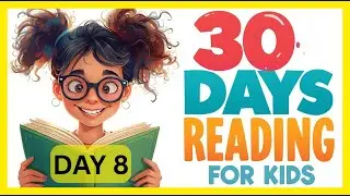 Reading 30 Days Program  ---- Reading Made Easy and Fun  --- DAY 8  ---- Learn to Read for Beginners