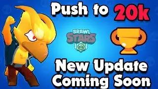 Update Arriving Soon 😍 Brawlstars Live Pushing To 20k🔥