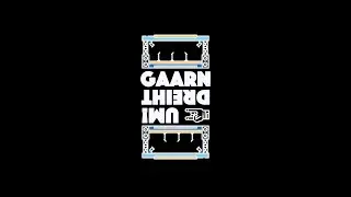 Gaarn dreiht um!