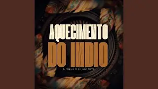 Aquecimento do Indio