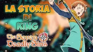 The Seven Deadly Sins - La STORIA di KING, il Peccato D'ACCIDIA