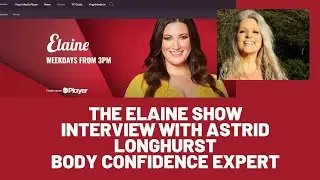 THE ELAINE SHOW - INTERVIEW WITH ASTRID LONGHURST