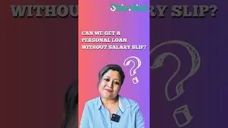 Can we get Personal Loan Without Salary Slip? #investment #finance #shivafinzfinancialconsultant