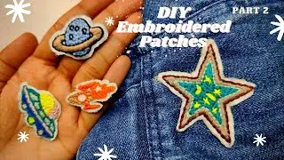 How to Make a Patch by Hand | DIY Custom Embroidered Patches | Pt. 2