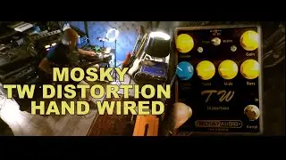 MOSKY TW DISTORTION  _  Hand Wired  - Heavy fat sound ! [sound check ]  Power chords & Heavy tone !