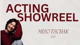 Acting Showreel - Miso Tschak (2025)