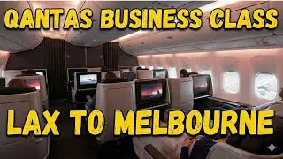 Qantas Business Class LAX to Melbourne &mdash; A Comfortable Start to Our Grand Tour