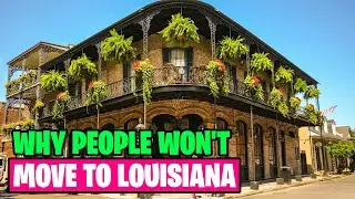 Why People Won't Move to Louisiana