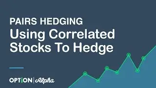 Pairs Hedging - Using Correlated Stocks To Hedge