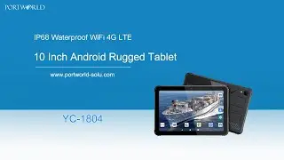 Portworld YC-1804 10.1&Prime; IP68 Waterproof WiFi 4G LTE Android Rugged Tablet