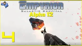 Empyrion Alpha 12 - Ep.4 - 