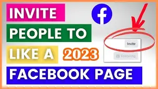 How To Invite People To Like A Facebook Page? [in 2025]