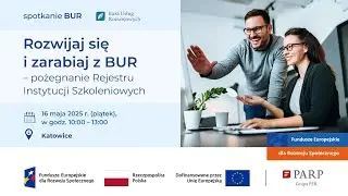 Rozwijaj się i zarabiaj z BUR &ndash; pożegnanie Rejestru Instytucji Szkoleniowych