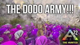 THE HUNTED - INSANE DODO ARMY!!! - Modded ARK: Survival Evolved - EP72
