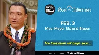 Maui Mayor Richard Bissen joins Spotlight Hawaii