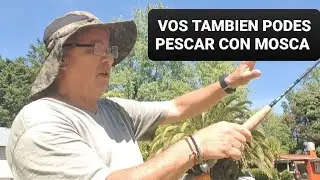 FLY CAST COMO PESCAR CON MOSCA GASTANDO POCO DINERO