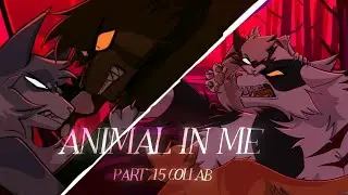 Animal In Me Part 15 (Collab) || Warriors Swiftwolf AU MAP ||