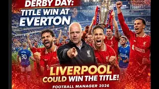 Darby day can we win the title at Everton's new ground ?  Liverpool football manager 2026 ep 7