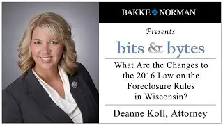 What Are the Changes to the 2016 Law on the Foreclosure Rules in Wisconsin?