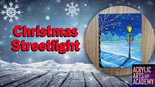 How to Paint a Cozy Christmas Streetlight | Easy Winter Acrylic Painting for Beginners