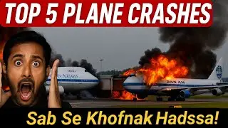 Top 5 Deadliest Plane Crashes in History | Shocking Real Facts