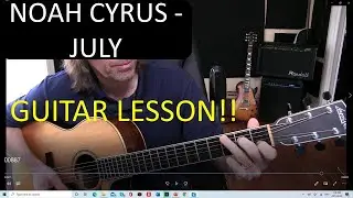 Noah Cyrus - July - Guitar Lesson