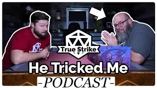 We Made A Bastion! | True Strike Podcast #92