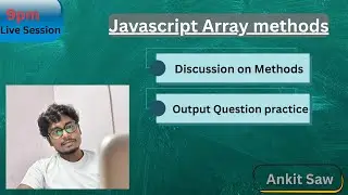 JavaScript Array Methods LIVE 🔥 | In-Depth Explanation + Output-Based Interview Questions