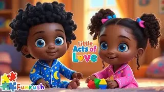 Little Acts of Love Song 🎵💖 | Fun Kindness and Love Kids Songs | Funrush Nursery Rhymes & Kids Song