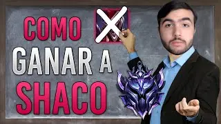 ¡Haz COUNTER a SHACO! | GUIA League of Legends S11