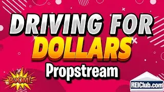 Driving For Dollars - Propstream Mobile App (Review, Free Trial)