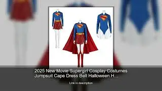 2025 New Movie Supergirl Cosplay Costumes Jumpsuit Cape Dress Belt Halloween High Quality Role-