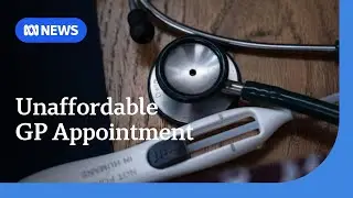 Cost of visiting a GP continues to rise as patients delay receiving care | ABC NEWS