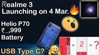 Realme 3 Launch Date Confirmed | Specs | Price | USB Type C?😯🔥